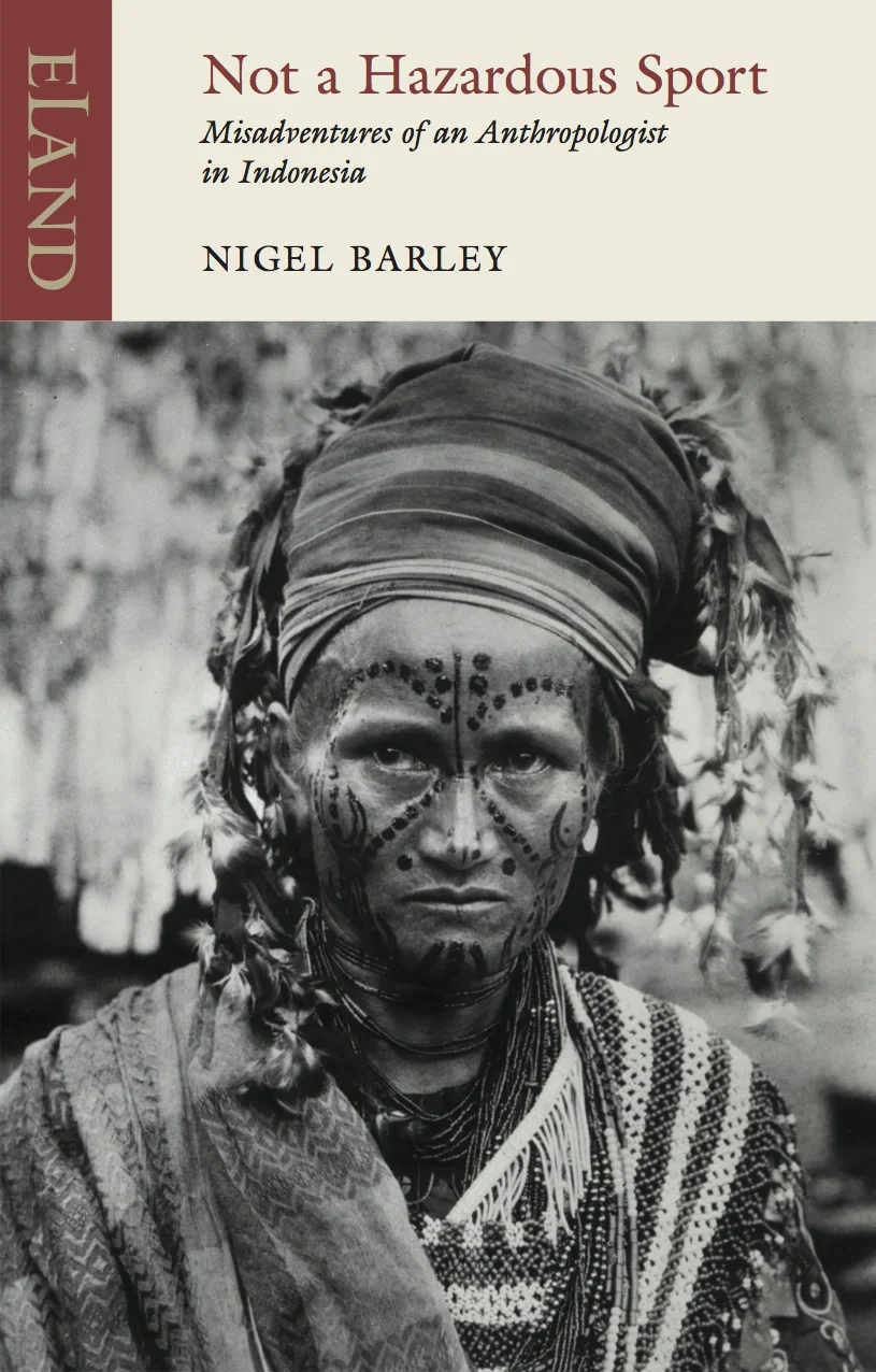 Not a Hazardous Sport - Nigel Barley
