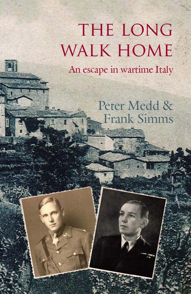 The Long Walk Home: An escape in wartime Italy  - Peter Medd &amp; Frank Simms