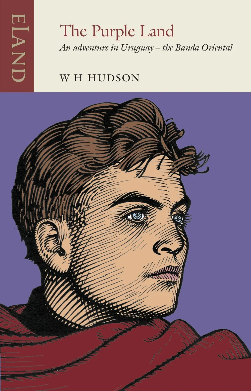 The Purple Land  - W H Hudson