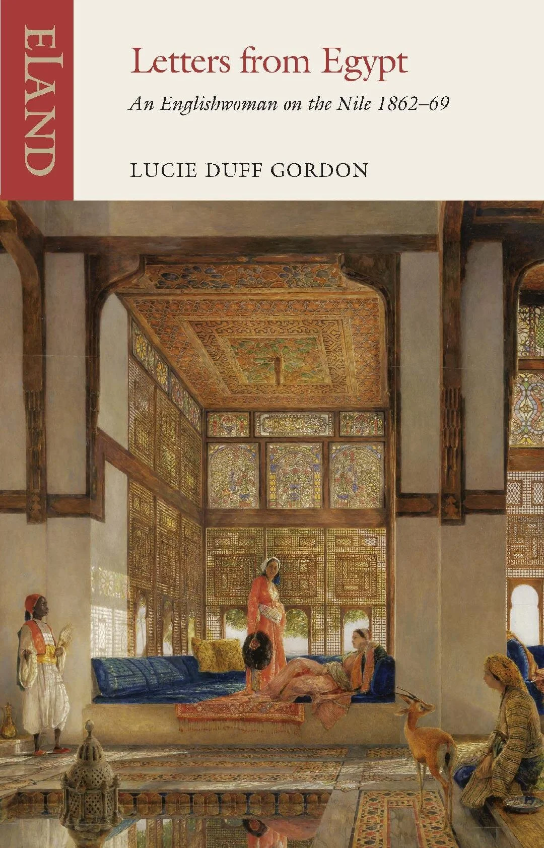 Hannah Rogerson on Lucie Duff Gordon's Letters from Egypt