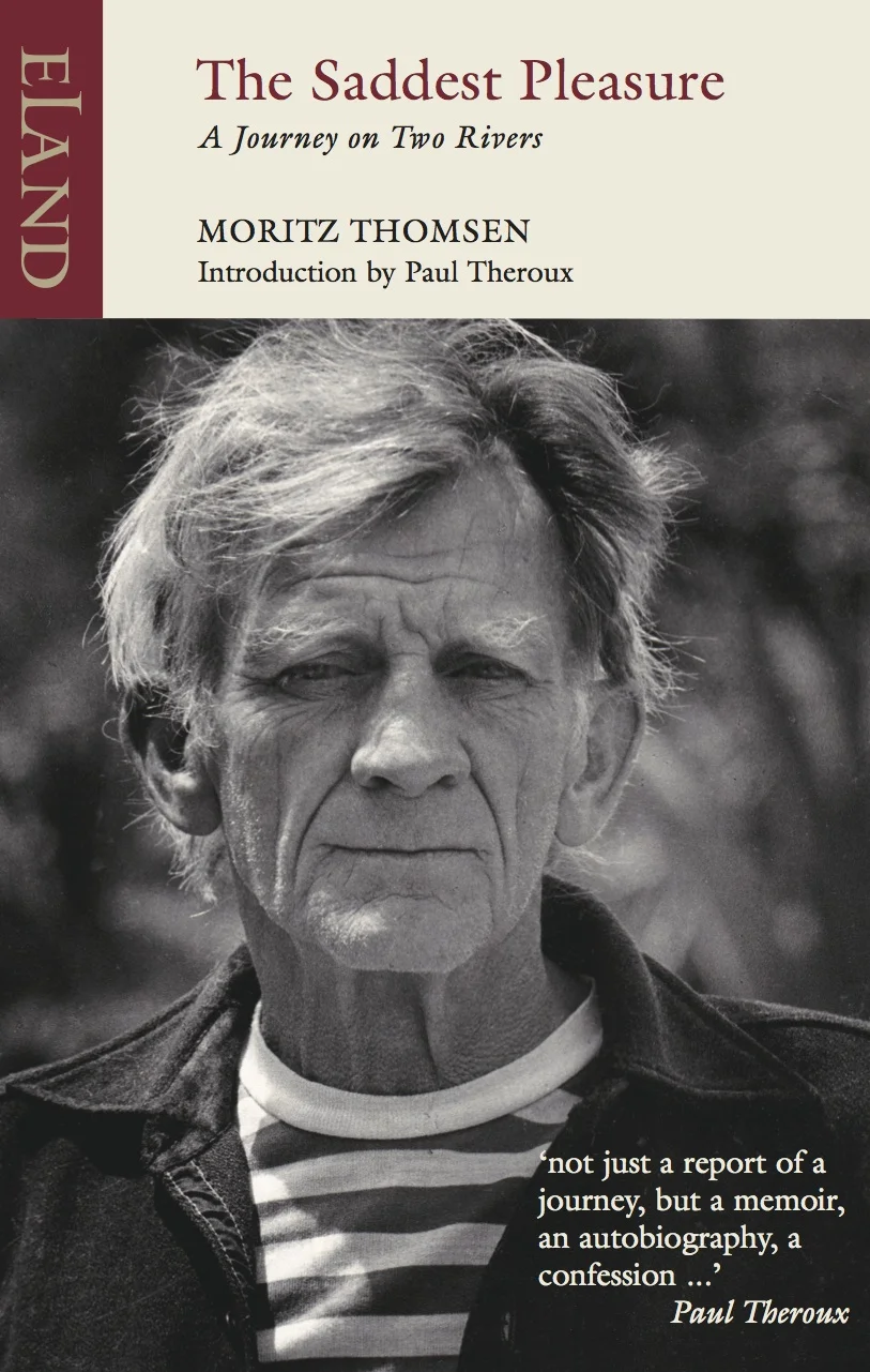 Paul Theroux on Moritz Thomsen's The Saddest Pleasure