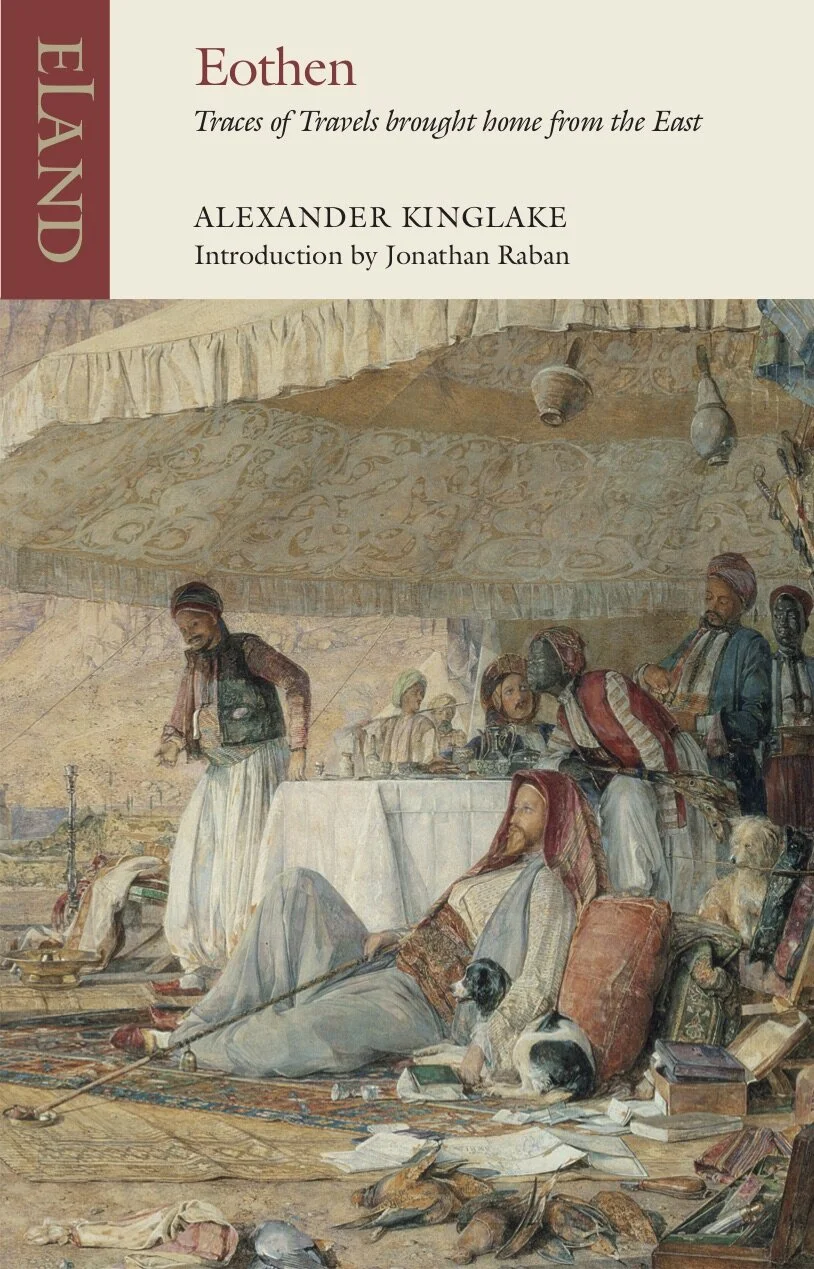 Jonathan Raban on Eothen 