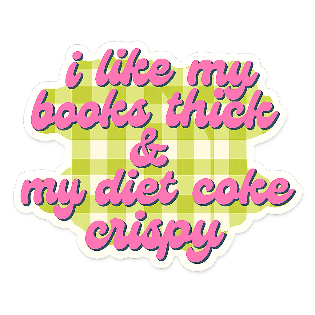 "I like my books thick..." Sticker