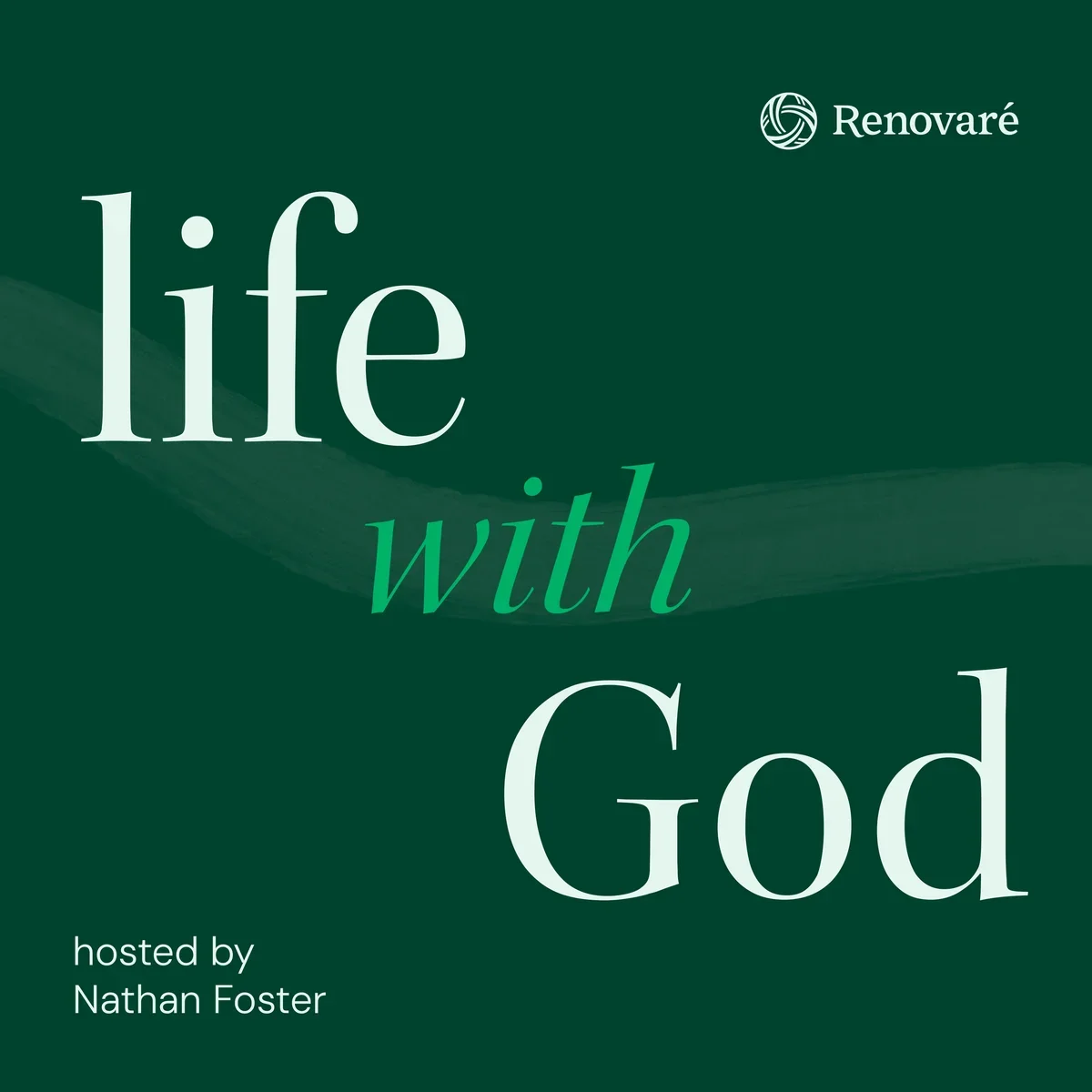 A green book cover titled "Life with God" hosted by Nathan Foster, published by Renovaré.