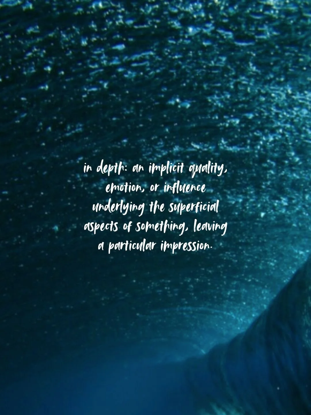 Close-up image of a dark, textured surface that appears to be underwater or a night sky, with overlaid white handwritten text explaining the word 'in depth'.