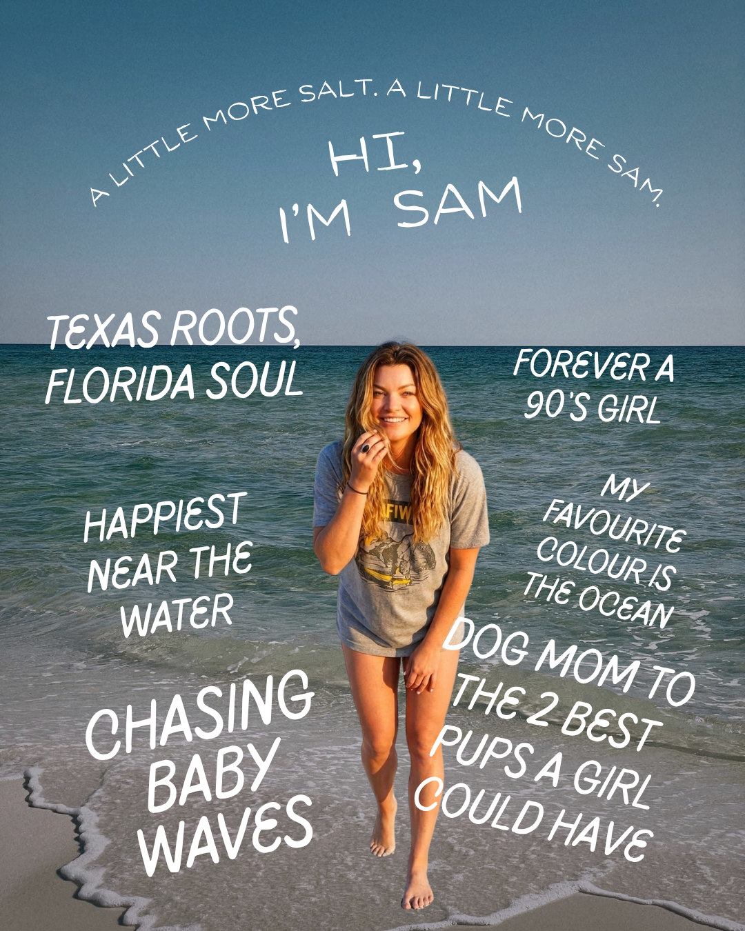 A woman standing on a beach with ocean waves behind her, smiling and holding her hand near her face. Overlaid text describes her as Sam, with references to Texas roots and Florida soul, a love of the ocean, and being a dog mom to two pups, with a fun, beachy theme.