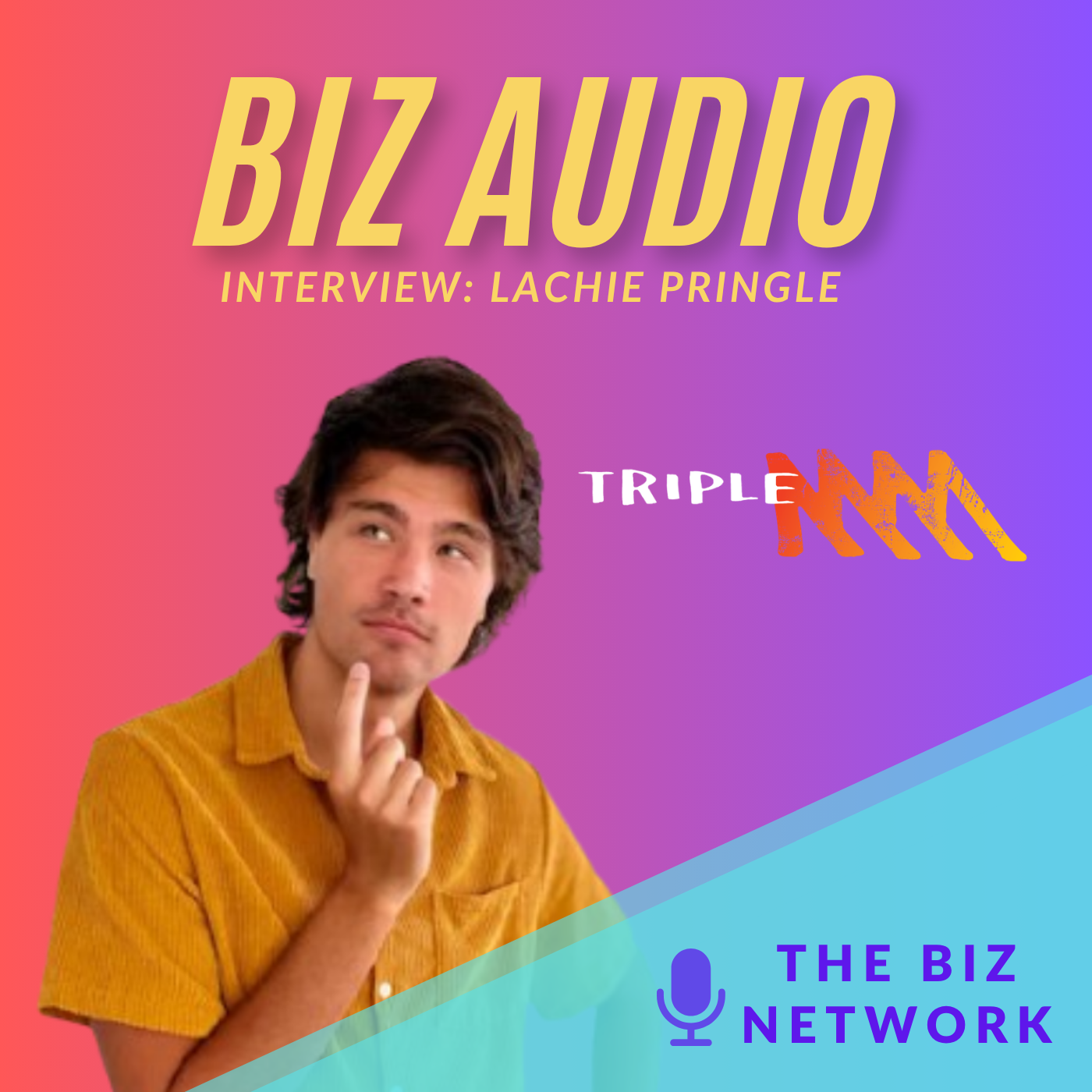 A promotional graphic for a Biz Audio interview with Lachie Pringle on The Biz Network, featuring a young man with brown hair in a mustard shirt, finger on chin, against a colorful, gradient background.