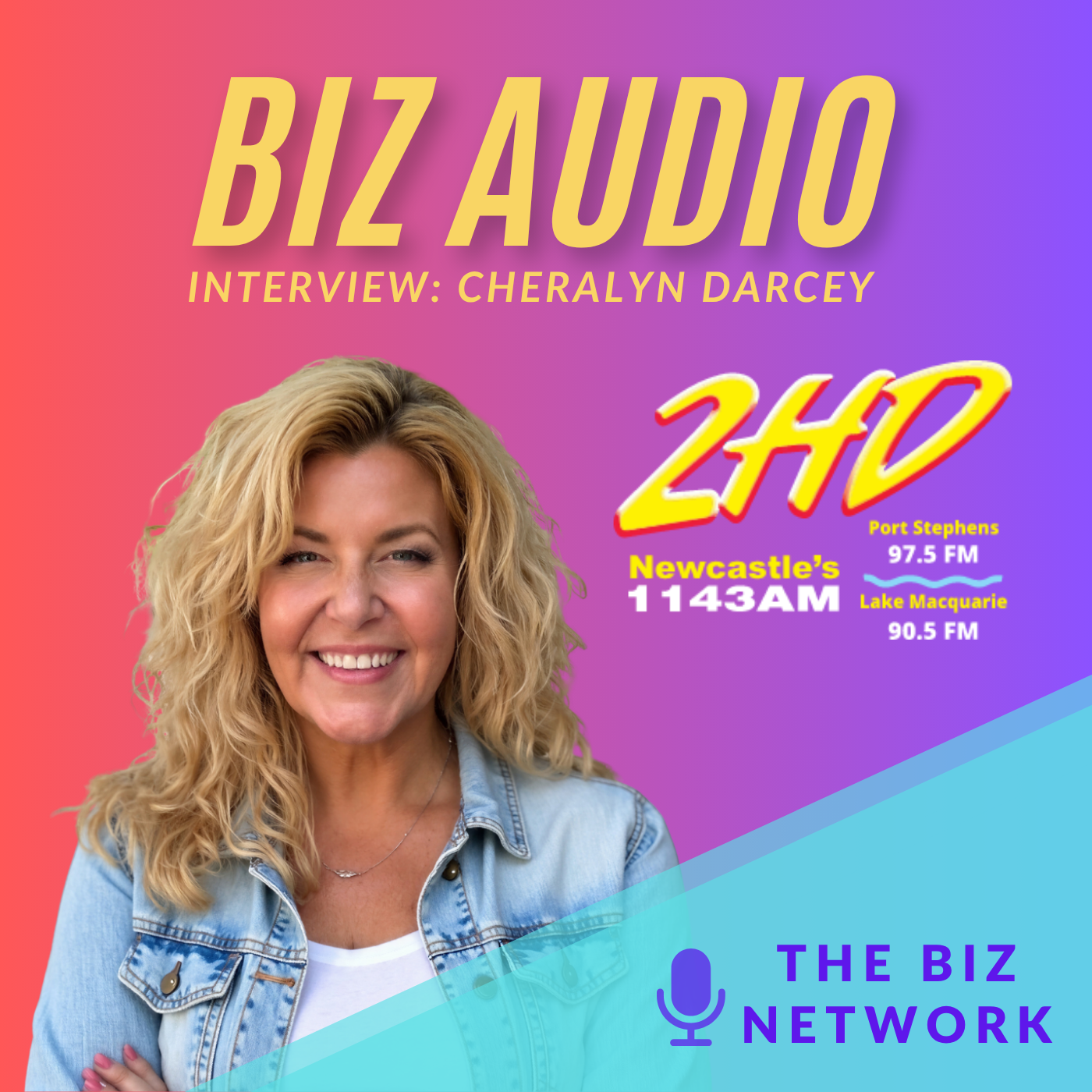 Promotional graphic for Biz Audio featuring Cheralyn Darcey, with a smiling woman with blonde curly hair wearing a denim jacket, and radio station information for 2HD in Newcastle and Lake Macquarie.