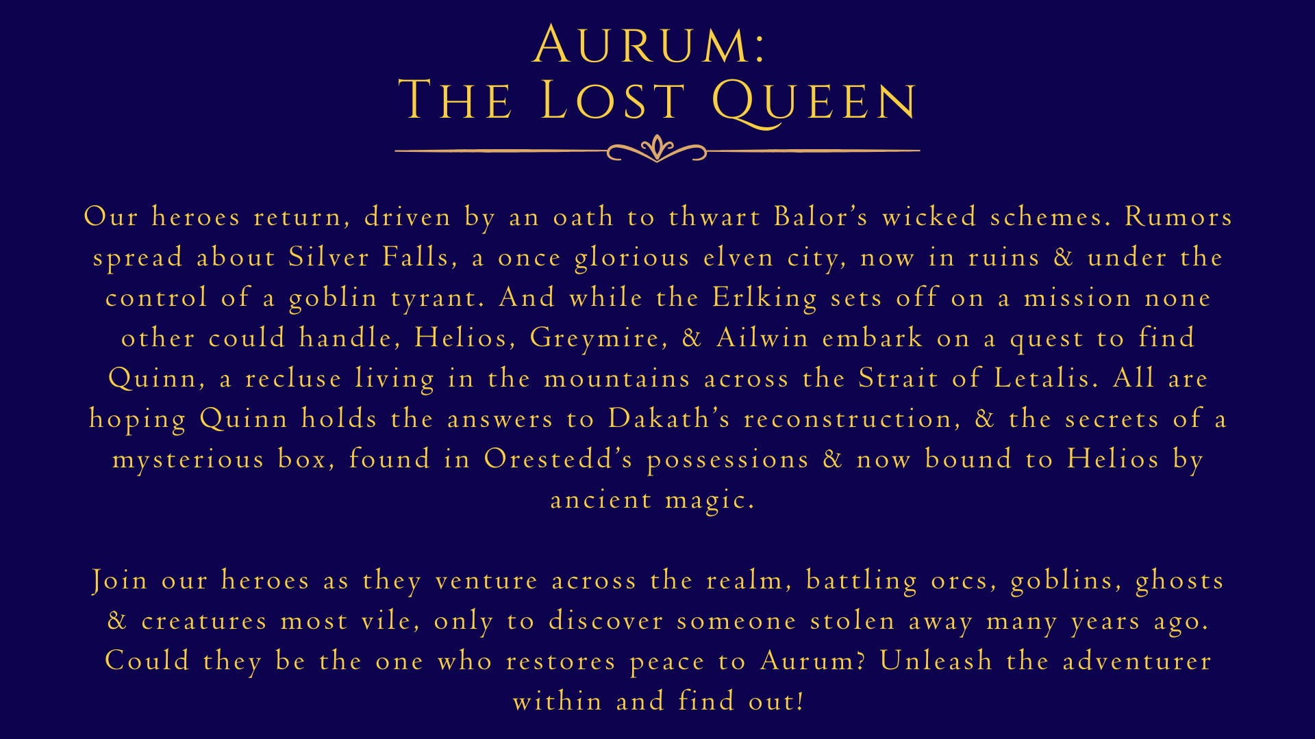 Text on a navy blue background describing 'Aurum: The Lost Queen', mentioning heroes, Silver Falls, a goblin tyrant, the quest to find Quinn, and various characters and magical elements.