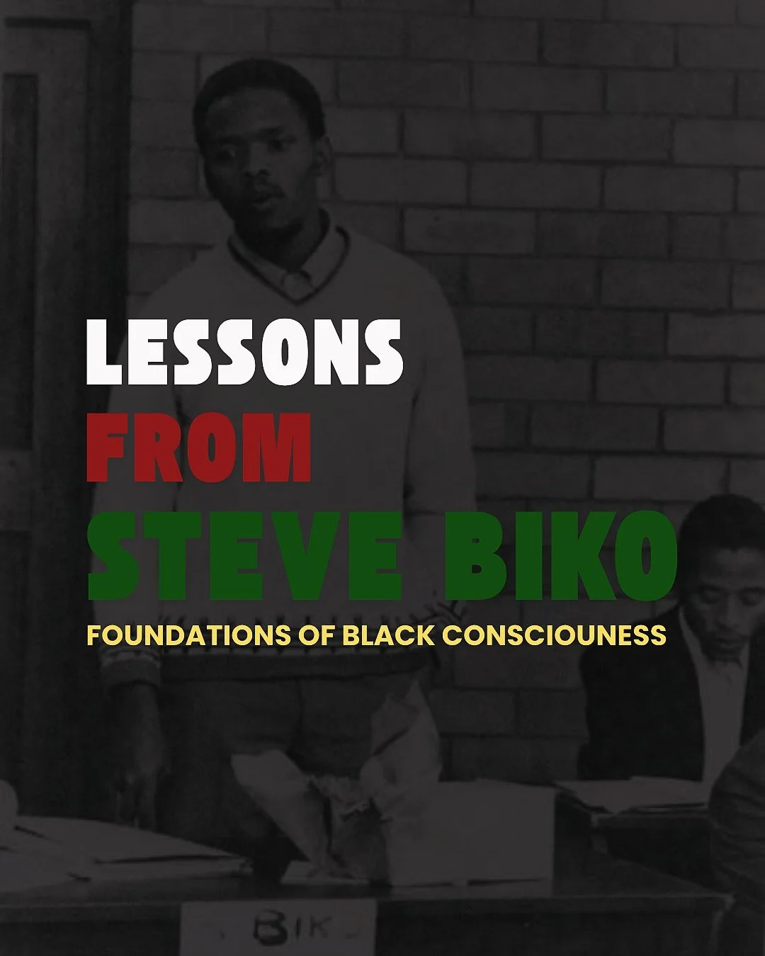 Steve Biko understood that liberation begins in the mind, but it cannot end there.

Through the Black Consciousness Movement, Biko challenged apartheid not only as a political system, but as a system designed to convince Black people of their own pow