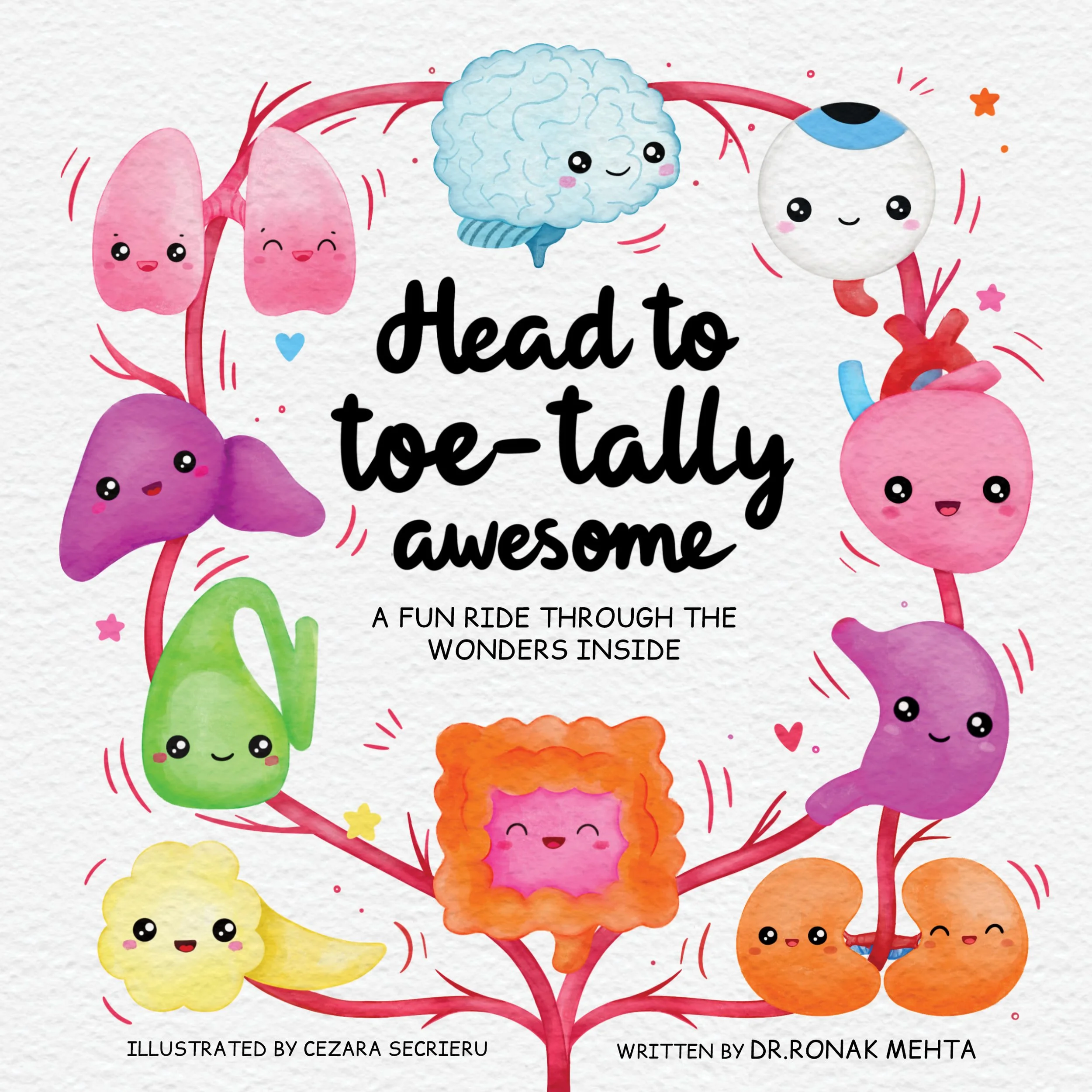 Colorful cartoon drawing of various organs with happy faces, including lungs, brain, heart, and stomach, connected by red lines, with text that reads 'Head to Toe-tally Awesome'.