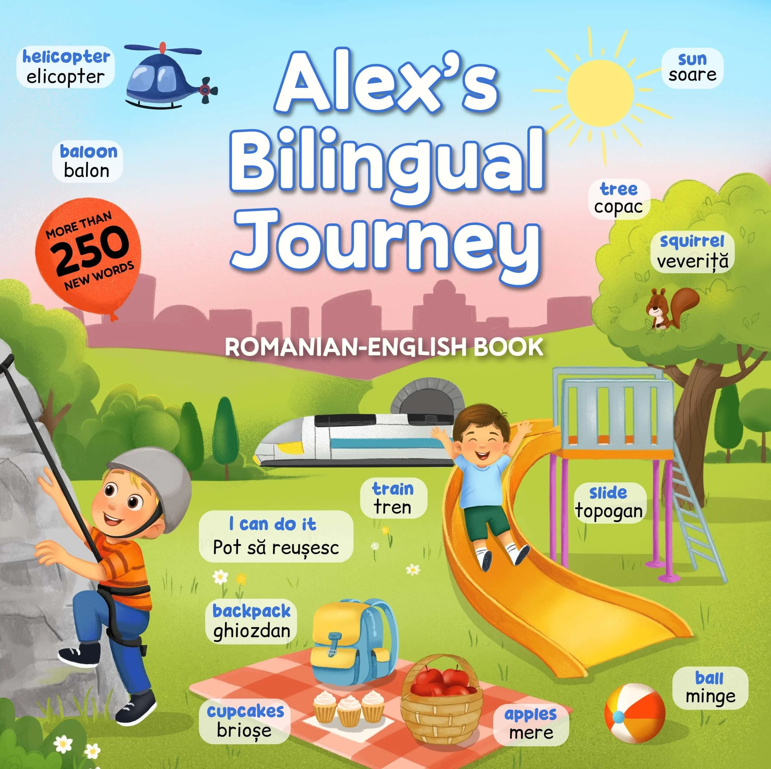 Colorful children’s book cover titled 'Alex's Bilingual Journey', featuring illustrations of children playing outdoors, a yellow slide, a roller coaster, trees, a helicopter, a hot air balloon, a backpack, a basket of apples, cupcakes, a soccer ball, and various new words in Romanian and English.