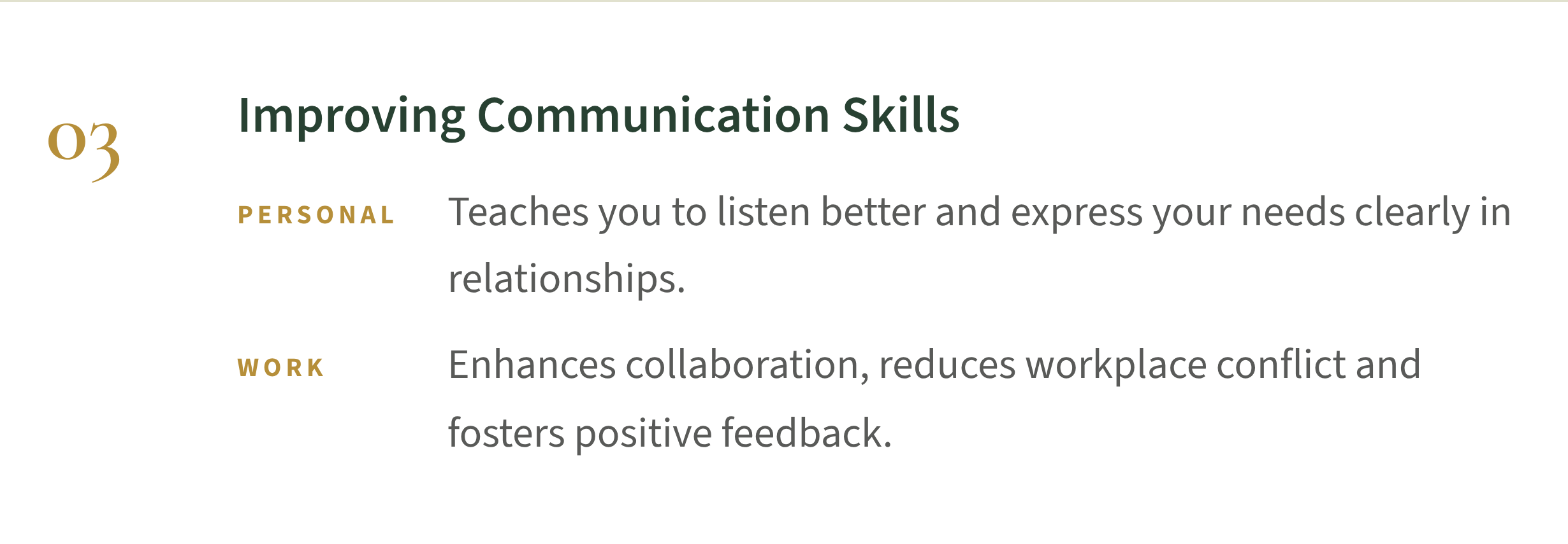 Slide titled 'Improving Communication Skills' with numbered section 03. Sections include 'Personal' teaching listening and expressing needs clearly in relationships, and 'Work' focusing on collaboration, reducing conflict, and fostering positive feedback.
