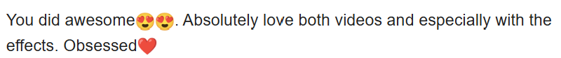 Text message praising videos with heart and loving emojis.