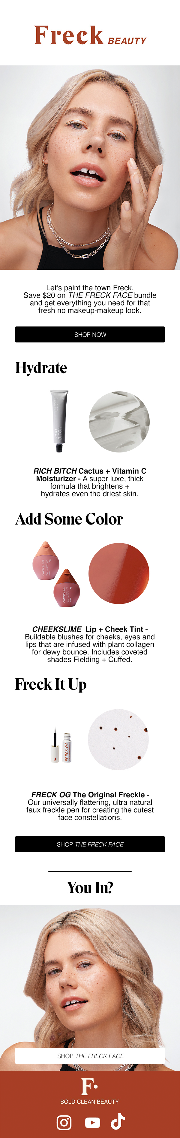 An email for Freck Beauty featuring a model with freckles and blonde hair applying skin care products. The ad highlights moisturizers, cheek tints, and freckle pens, encouraging viewers to achieve a freckle-inspired makeup look.