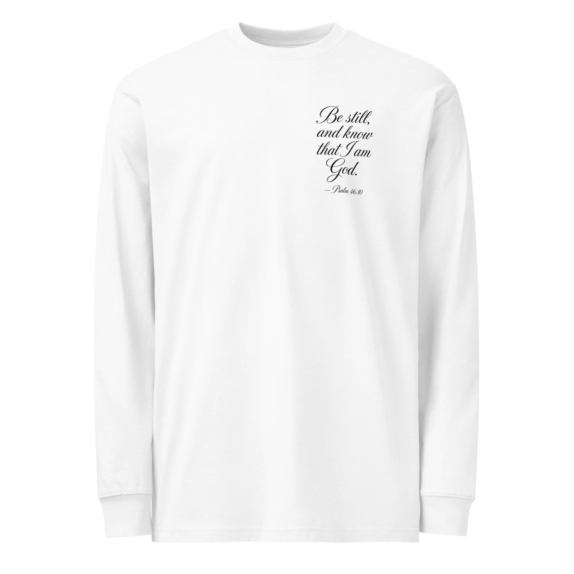 Be Still Long Sleeve Tee