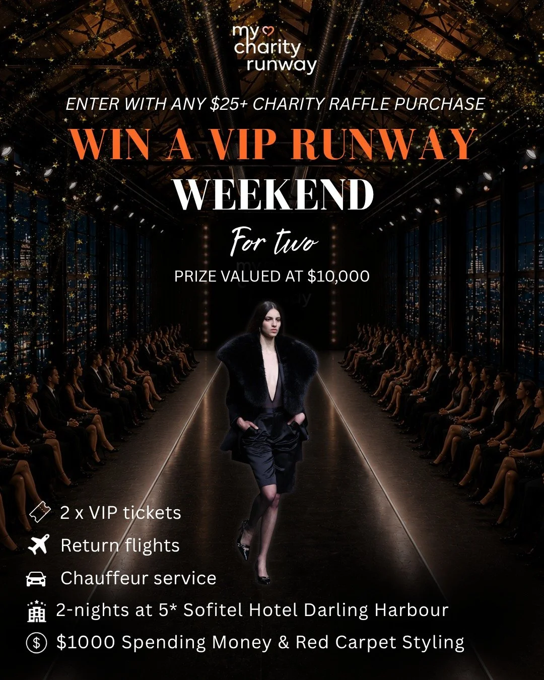 One $25 purchase could unlock the ultimate VIP fashion weekend.

Imagine arriving in style, walking the red carpet, taking your seat front row at @mycharityrunway, and enjoying a luxury weekend in Sydney.

One lucky winner will receive:
&bull; 2 x VI