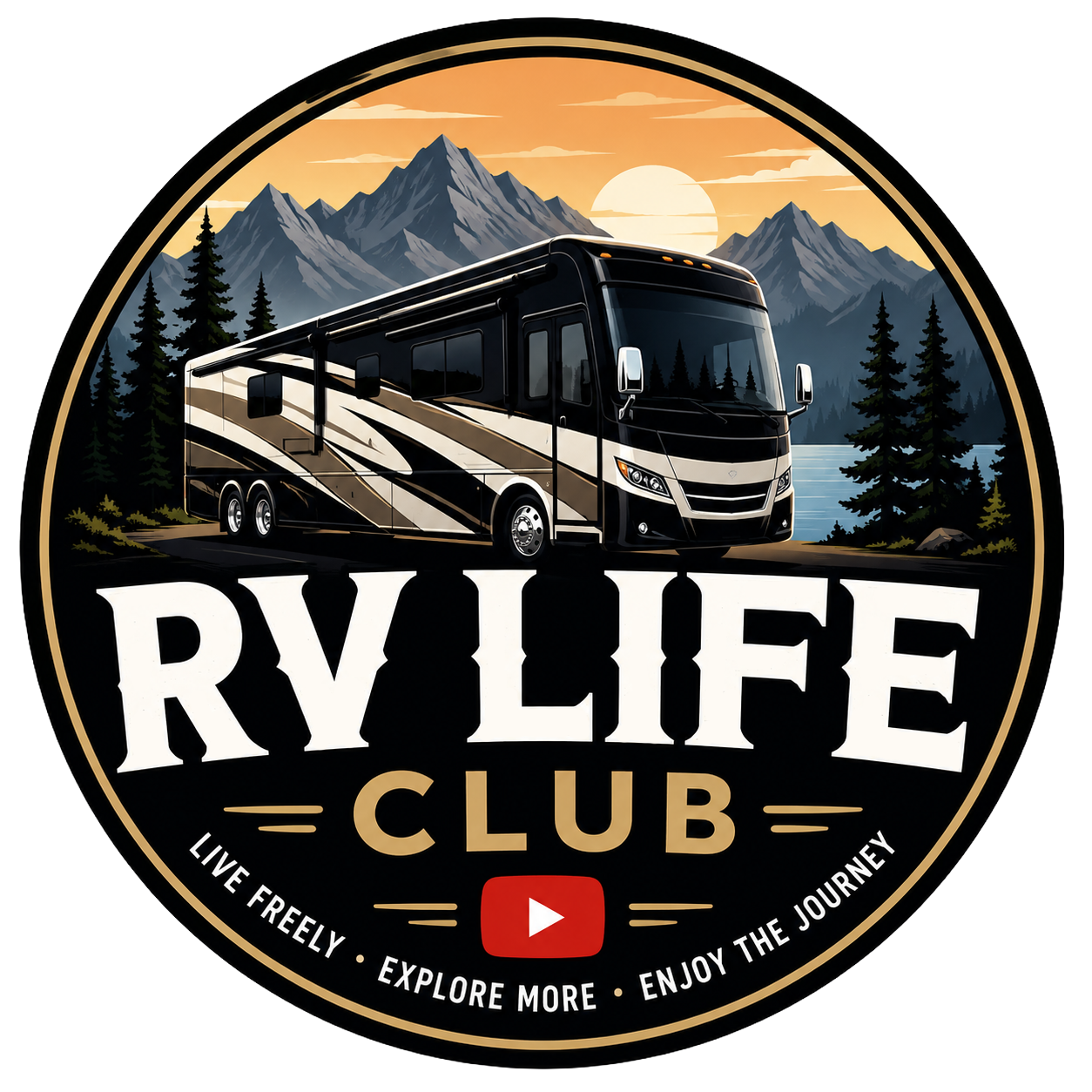 A logo for the RV Life Club featuring a scenic mountain landscape with a lake at sunset, a black and tan RV, and text that says 'RV Life Club' along with slogans 'Live Freely', 'Explore More', and 'Enjoy the Journey', and a YouTube icon.
