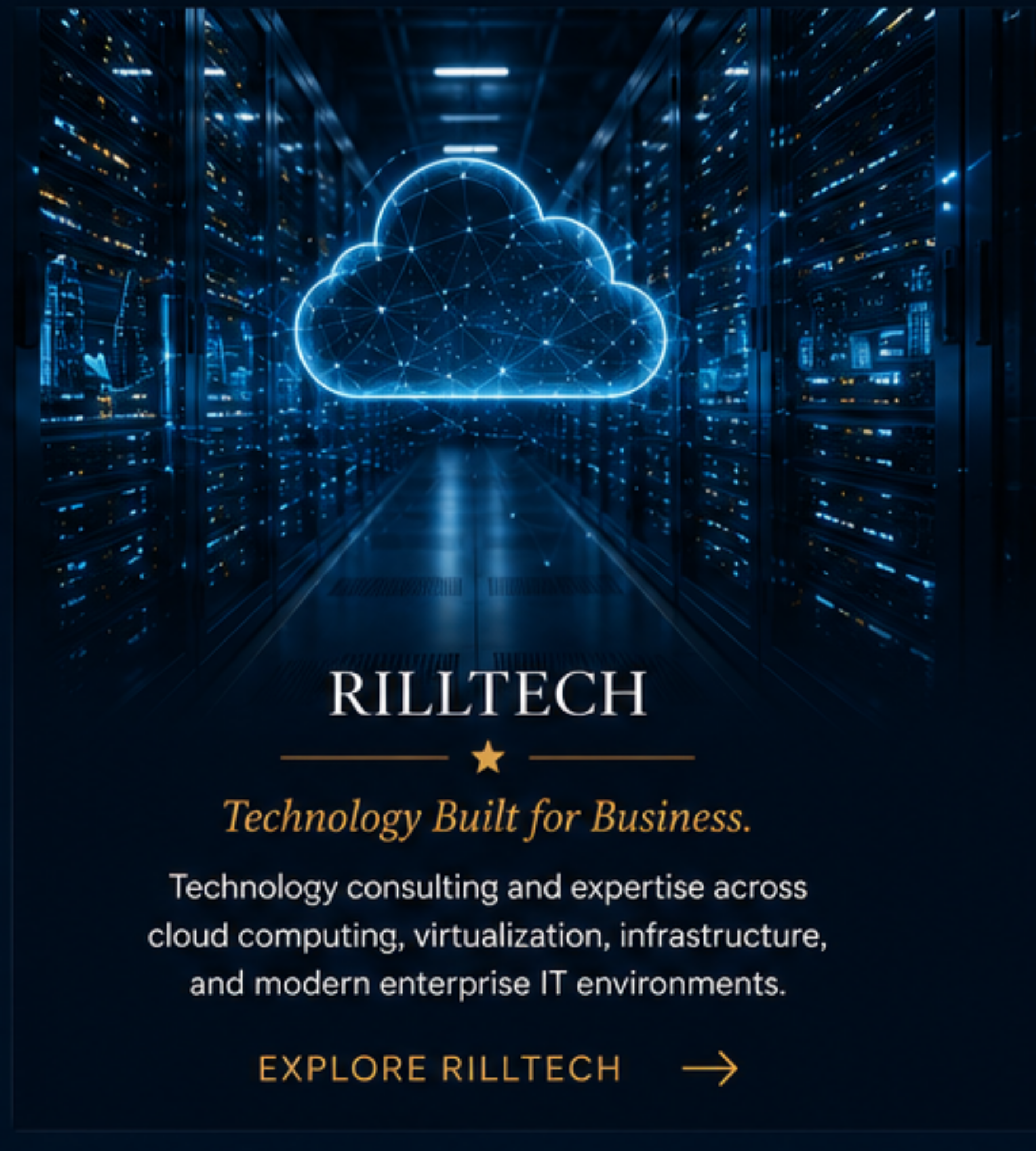 A digital illustration of cloud computing technology with a glowing cloud icon in a high-tech server room. The image emphasizes cloud technology built for business, including cloud computing, virtualization, and infrastructure. There is a call-to-action button labeled "Explore RILLTECH".