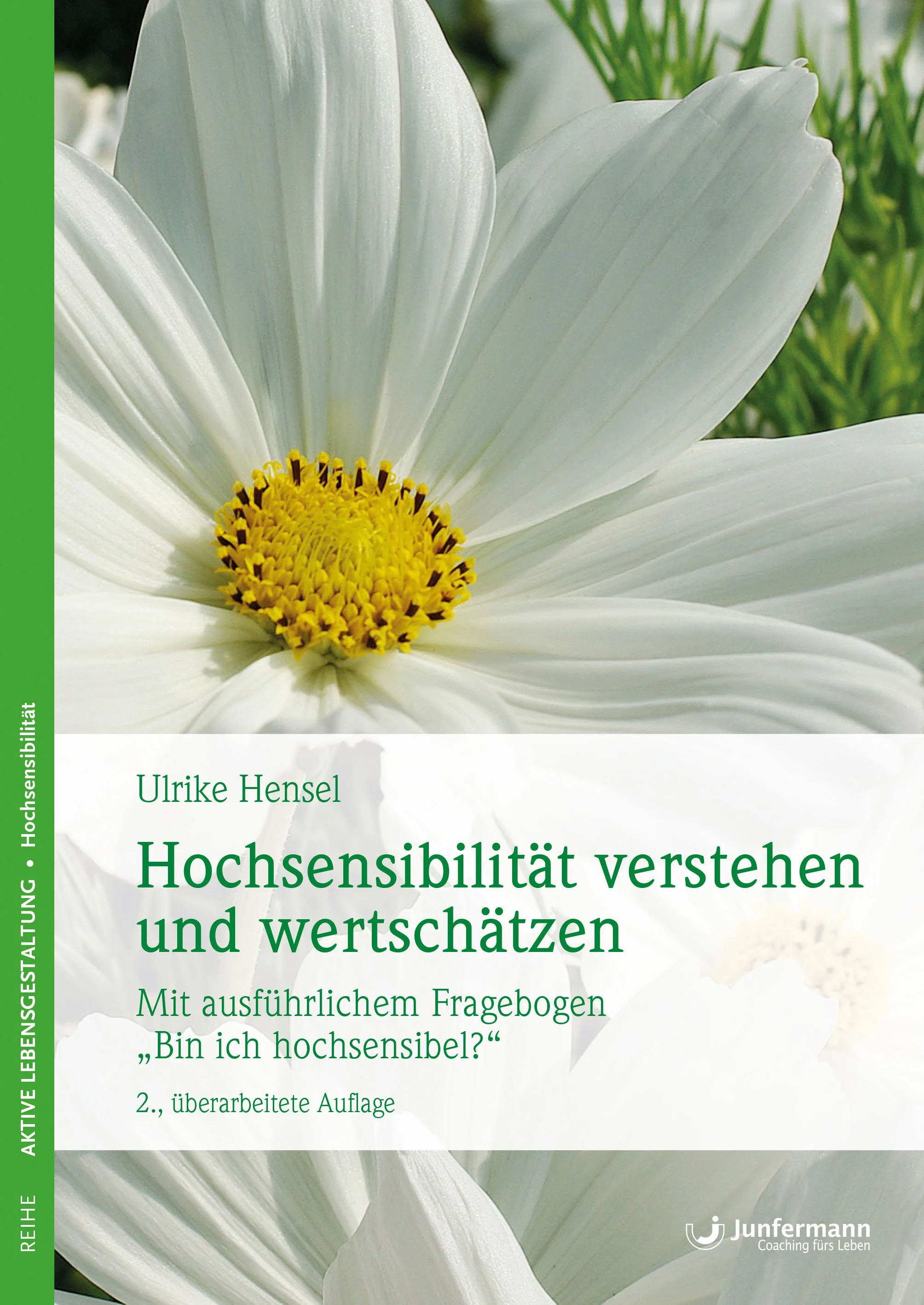 Buchcover mit großem weißen Blumendetail, Titel: Hochsensibilität verstehen und wertschätzen, Autorin: Ulrike Hensel, Herausgeber: Junfermann Verlag, Coaching fürs Leben.