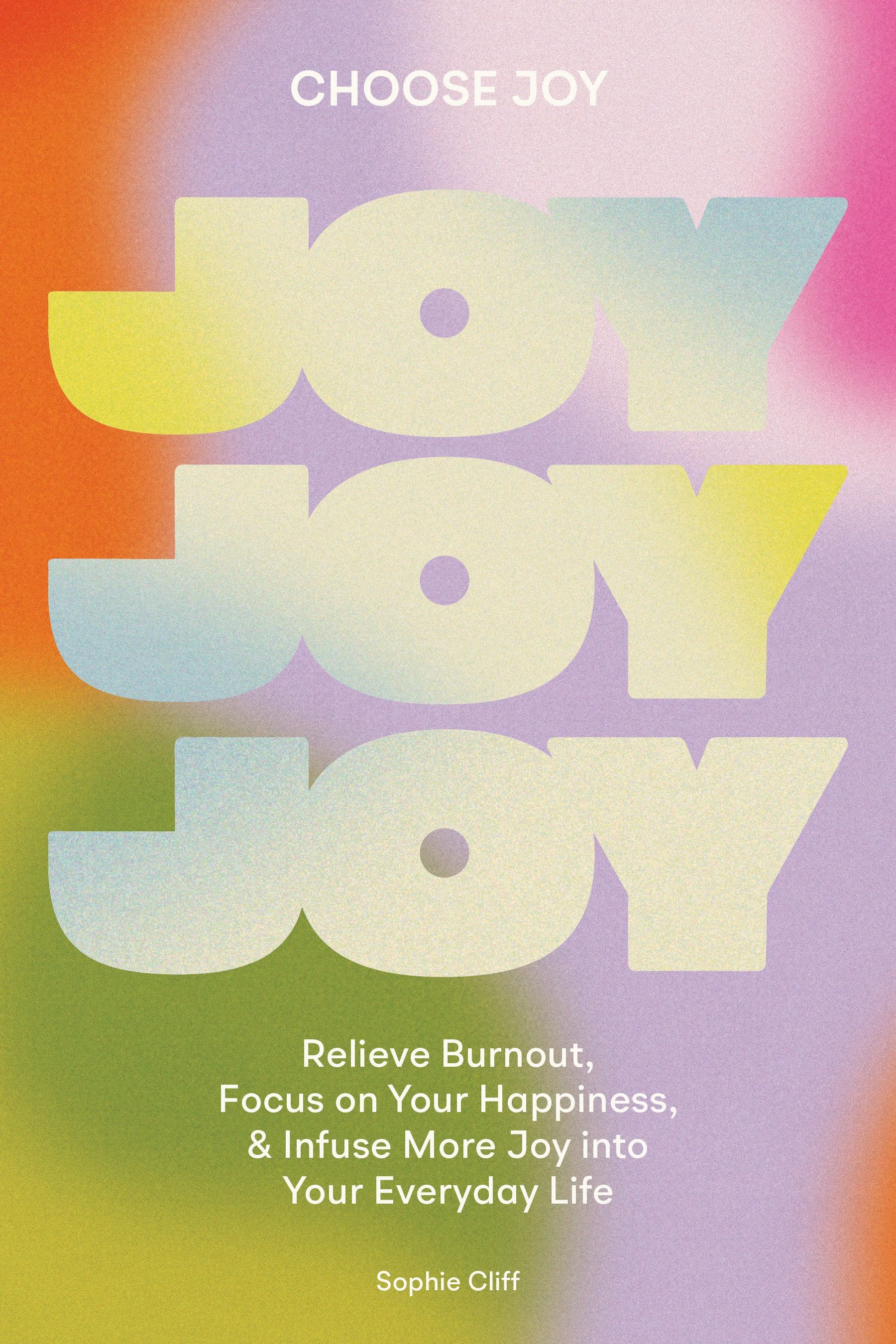 Bunt gestaltetes Cover eines Buches mit dem Titel "Joy" und dem Untertitel, der für mehr Glück im Alltag sorgt, vom Autor Sophie Cliff.