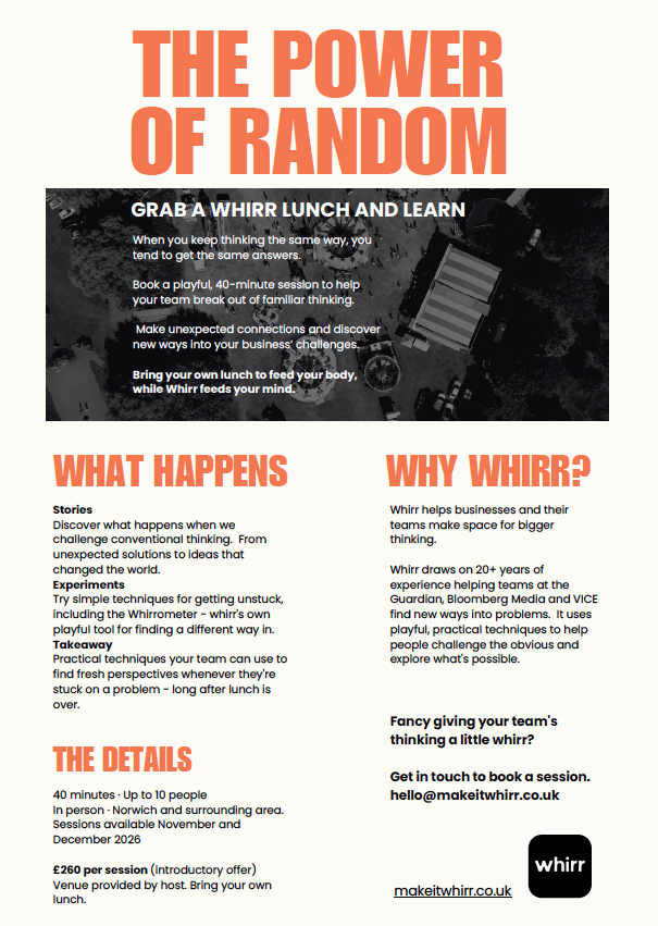 Flyer titled 'The Power of Random' advertising a workshop called 'Grab a Whirr Lunch and Learn' about creative thinking and problem solving. It includes sections on what happens during the workshop, benefits of Whirr, and details about the session, including location, duration, cost, and how to book.