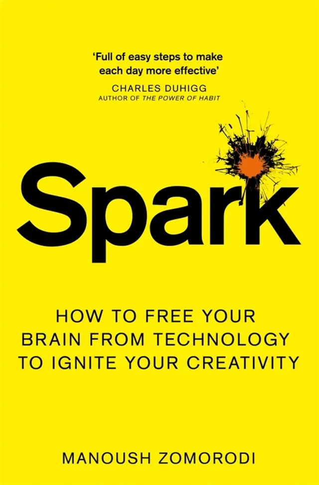 Cover of book called Spark, by Manoush Zomorodi