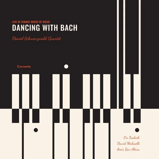 Daniel Schwarzwald - Dancing With Bach