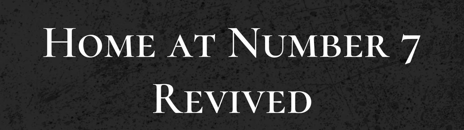 Home at number 7 Revived