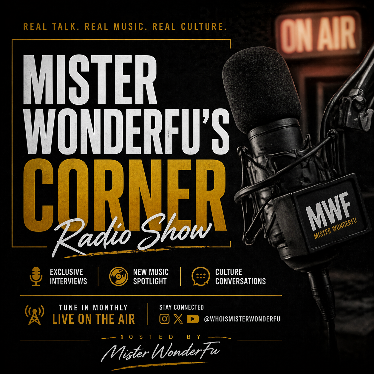 Promotional graphic for Mister Wonderful's Corner Radio Show featuring a microphone with a sign labeled "M W F Mister Wonderful". The background displays a red "On Air" sign, with text highlighting exclusive interviews, new music spotlight, culture conversations, live on air broadcasting, and social media handles.