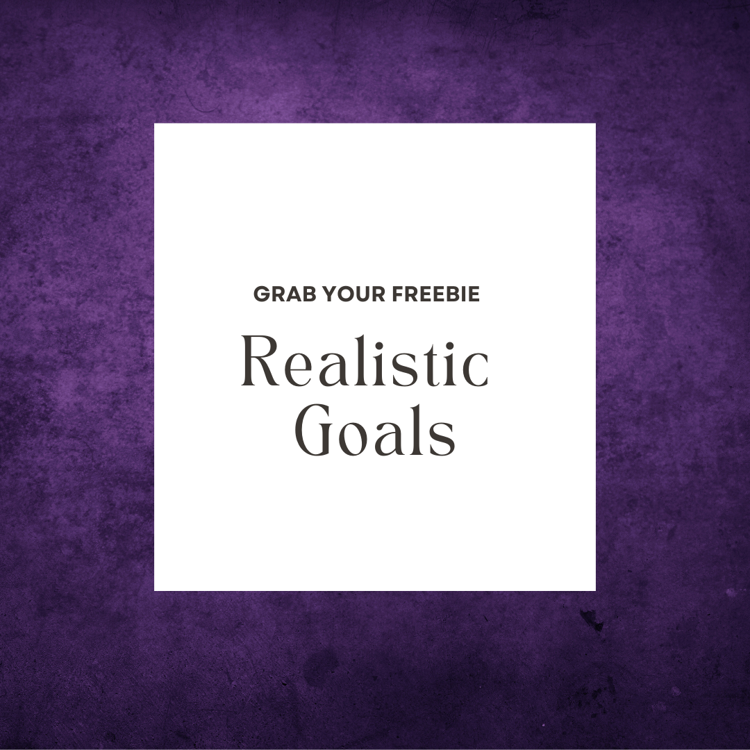 A promotional graphic with white background and black text on a purple textured background, offering a free downloadable resource called "Realistic Goals."