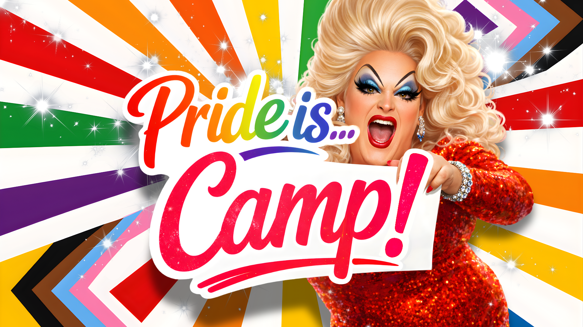 Pride Is Not Just Celebration. Pride Is Camp.