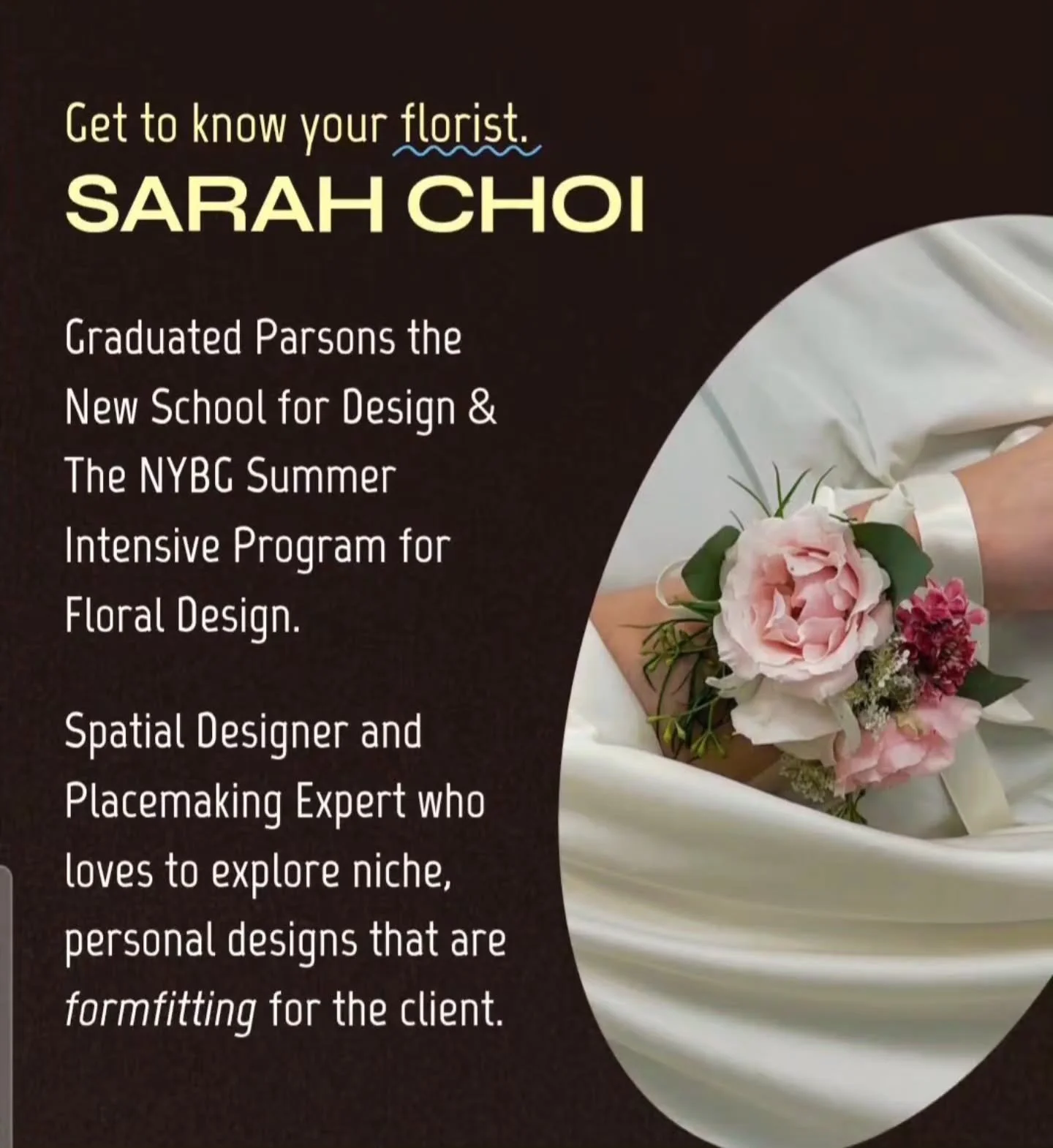 Nice to meet you! ✨ 
This is your florist, Sarah 😘 

After dedicating a decade to my first passion, Wayfinding and Environmental Design, I decided to pursue the more tactile, collaborative art of Floristry.

In the past two years, I&rsquo;ve met ama