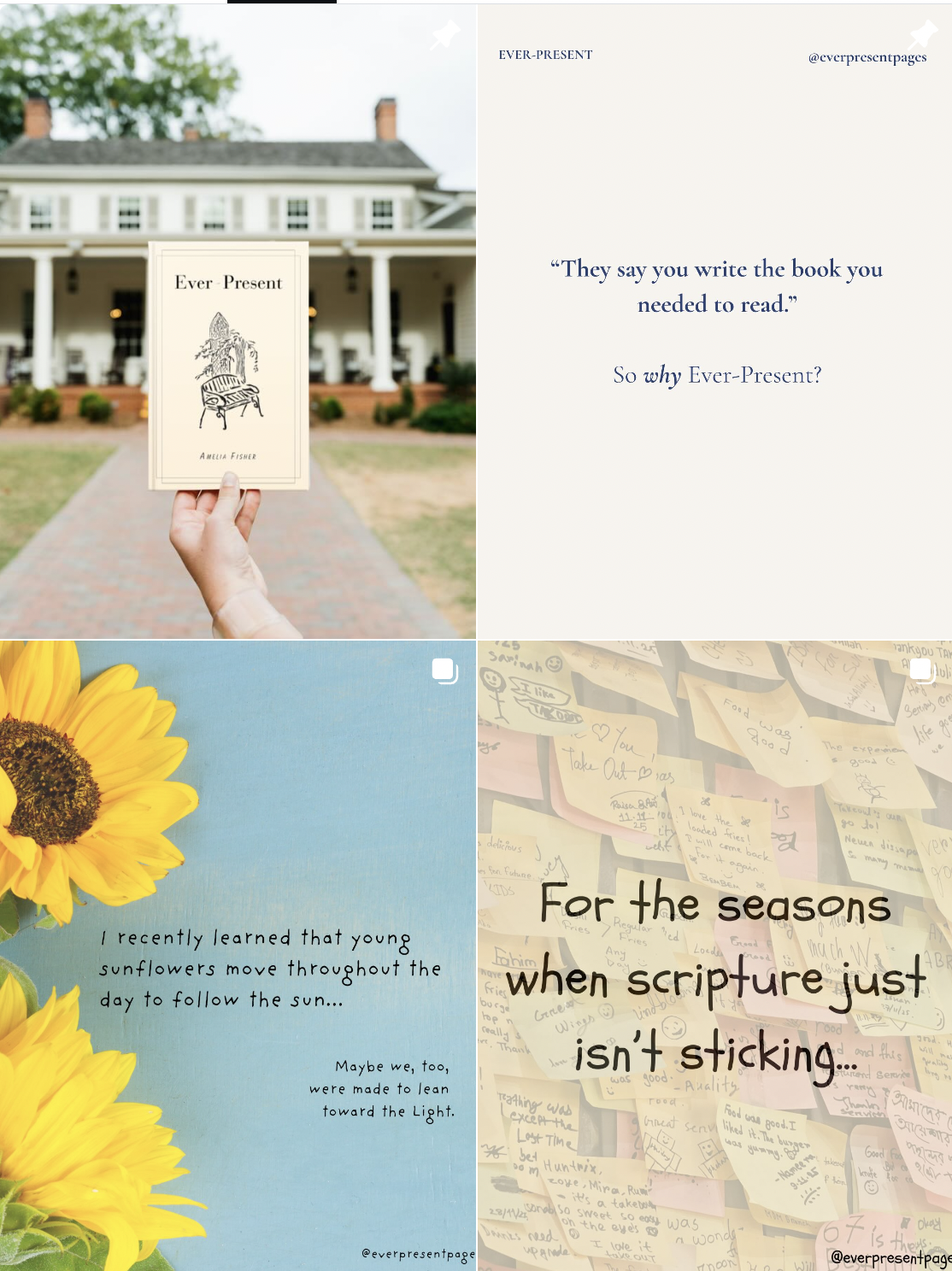 A collage featuring a book cover titled "Ever Present" held in front of a house, a quote about writing, a sunflower, and a wall of handwritten notes.