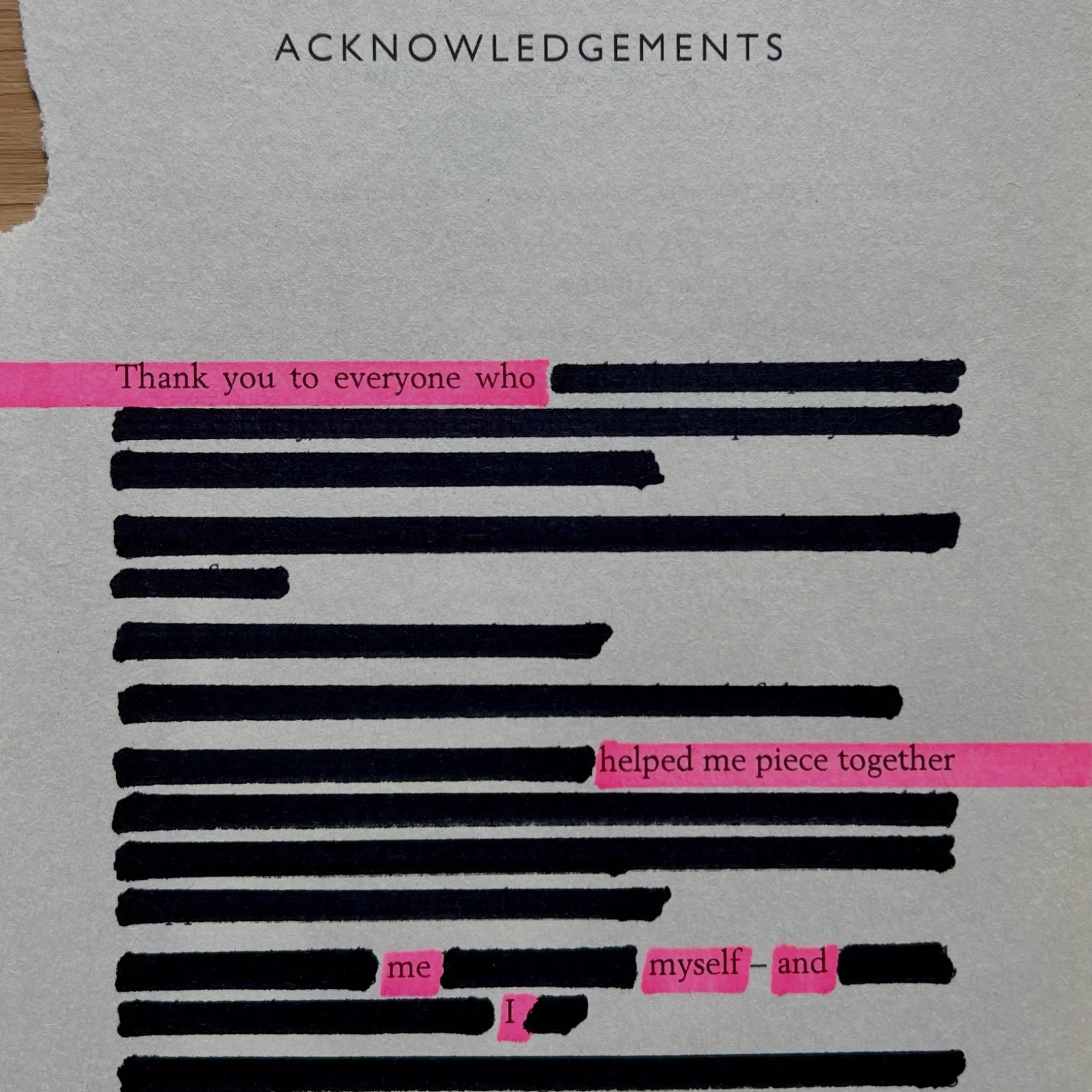 🙏🏻 Thank you to everyone who helped me piece together me myself and I 🙏🏻
.
,
.
.
.
#thankyouthankyouthankyou #thepinkhighlight #blackoutpoetry #findingmyself #findingmyway