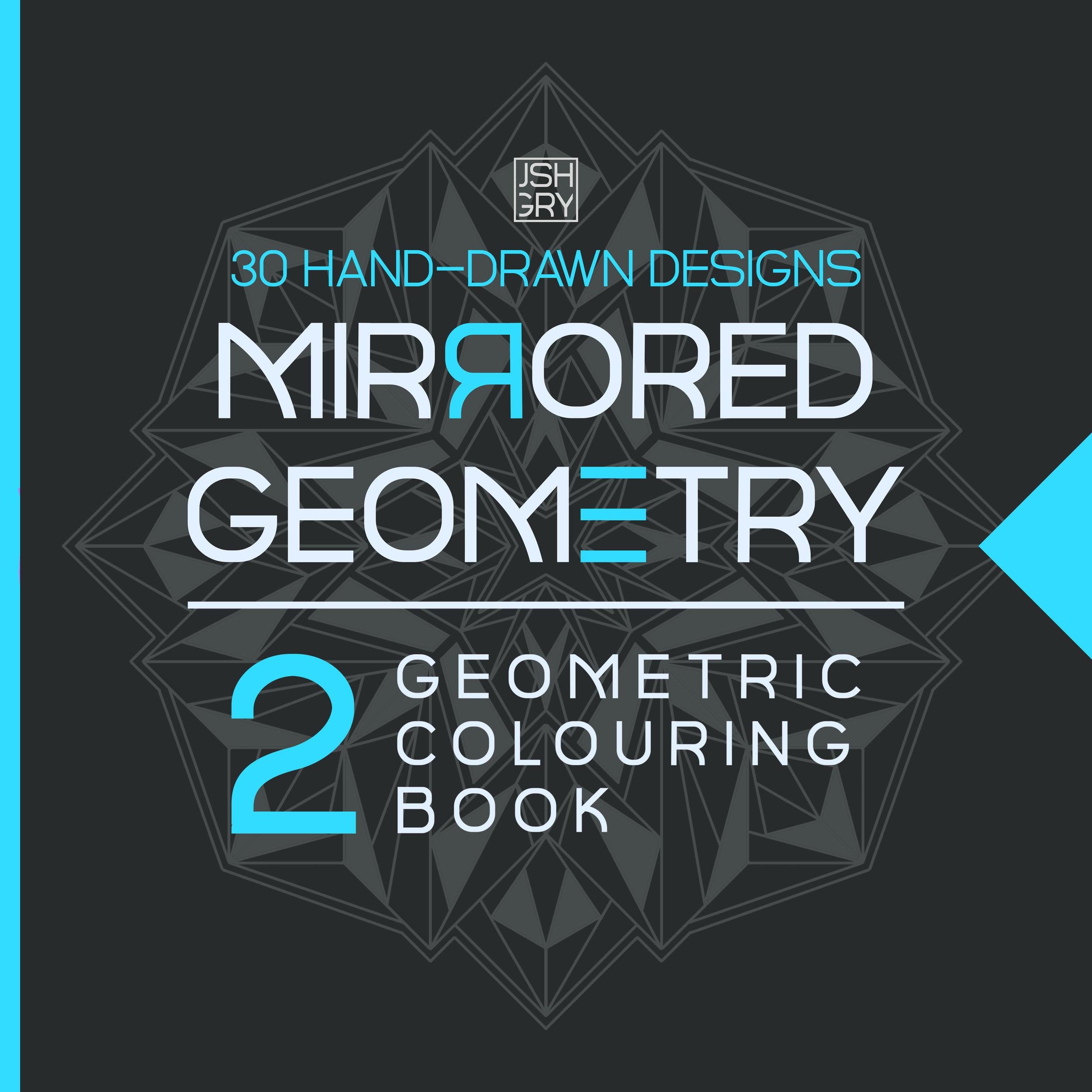 A digital graphic design featuring a dark background with geometric line art of a wolf's face in gray. Overlaid text in light blue and white reads: '30 HAND-DRAWN DESIGNS MIRRORED GEOMETRIC COLOURING BOOK'.