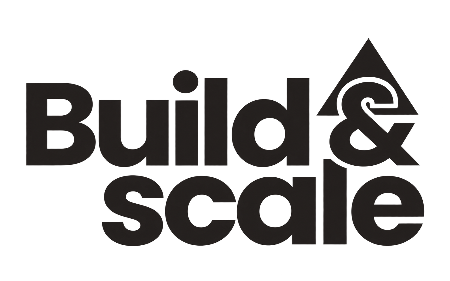 Build and Scale