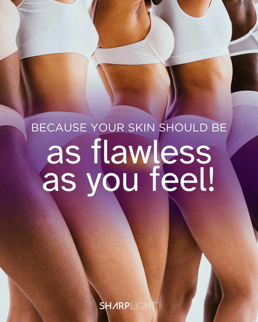 Close-up of women's legs and torsos wearing white activewear, with text overlay promoting flawless skin.