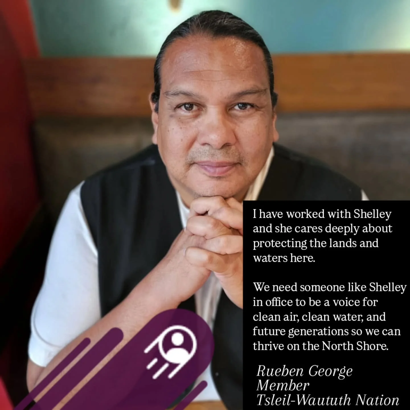 I am so deeply honoured to have Rueben George's endorsement. Working with him to protect the lands and waters that the Tsleil-Waututh Nation has stewarded for thousands of years is an incredible privilege. 

We have to act now. Click the link in my b
