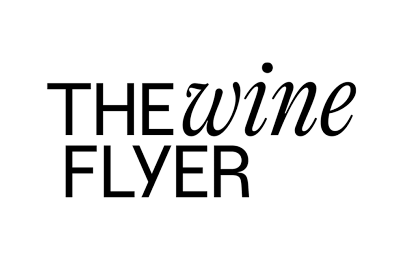 Black and white flyer with the text 'The Wine Flyer' in a mix of serif and cursive fonts.