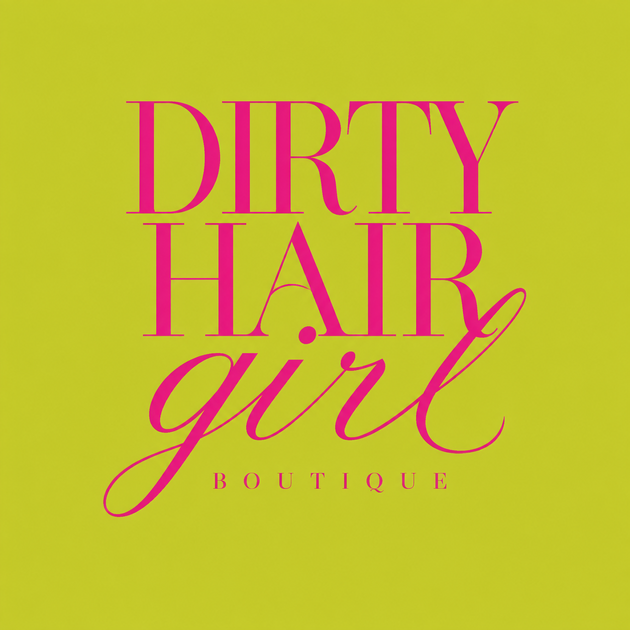 Dirty Hair Girl Boutique