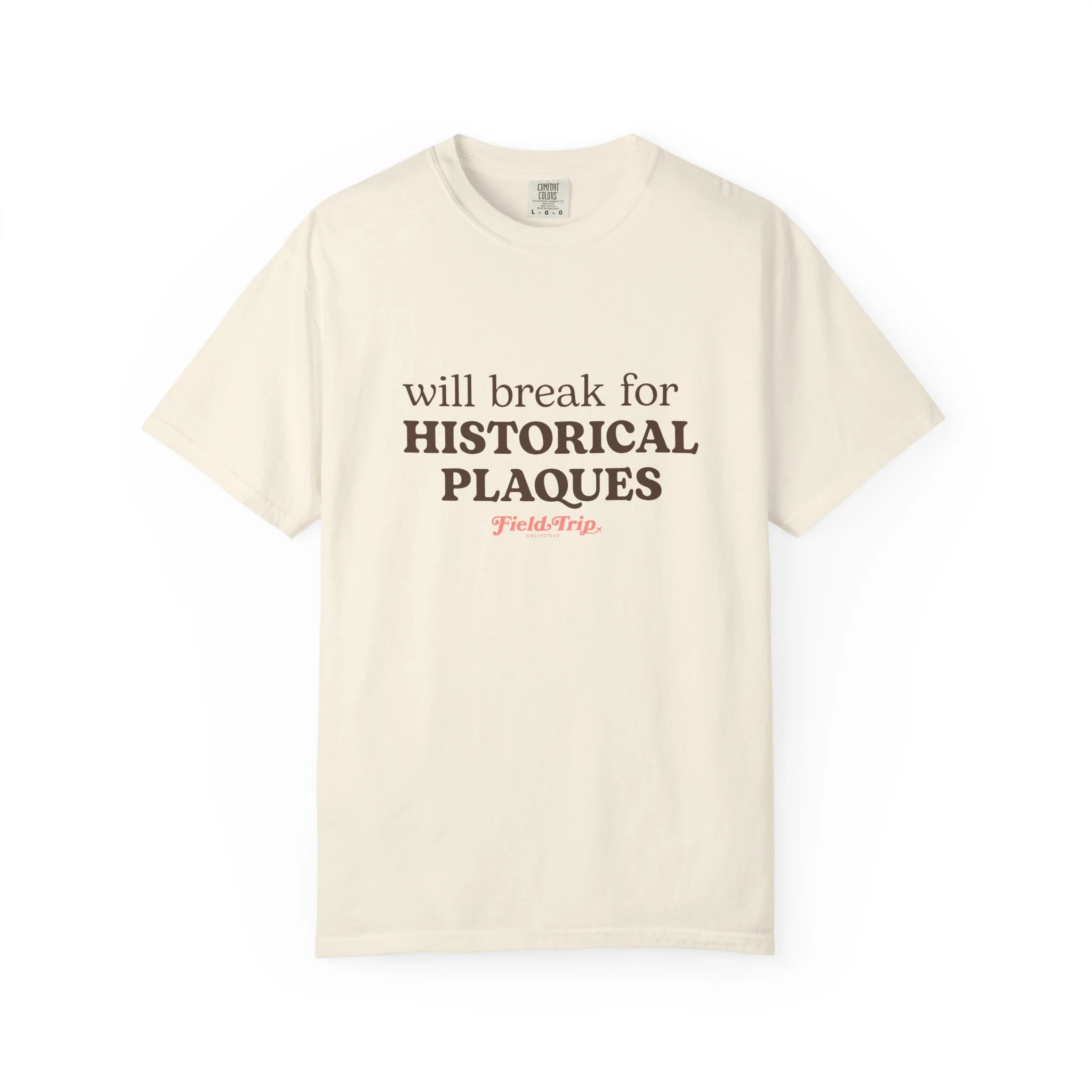 Will Break for Historical Plaques T-Shirt — Field Trip Vintage Travel Tee
