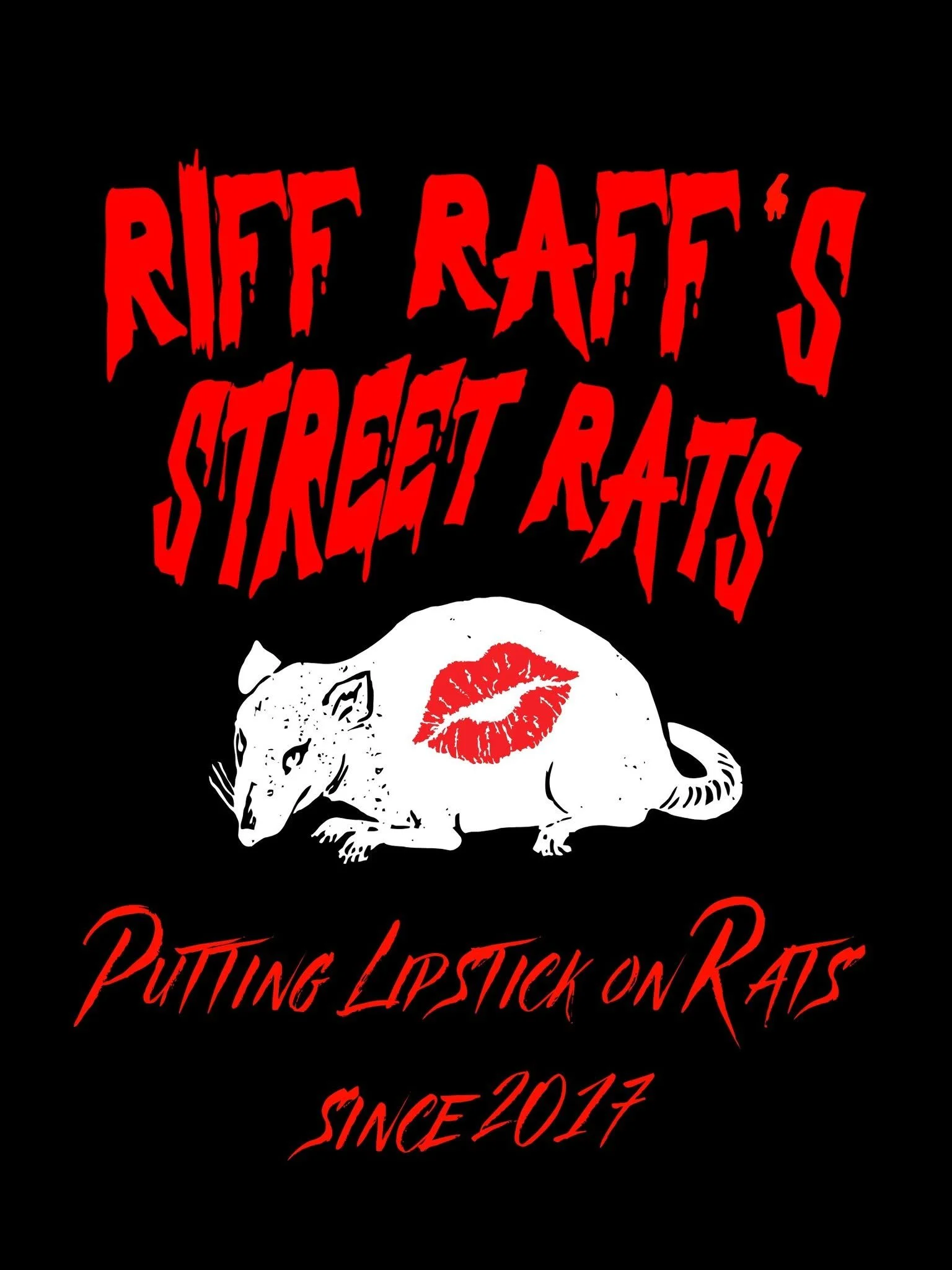 A black t-shirt with bold red text that reads 'RIFT RAFT'S STREET RATS' and an illustration of a skull with red lipstick marks, and additional red text below that says 'PUTTING LIPSTICK ON RATS SINCE 2017'.