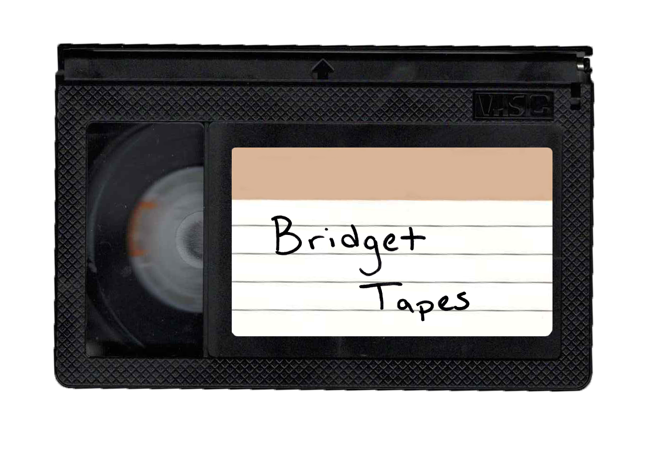 Bridget Tapes