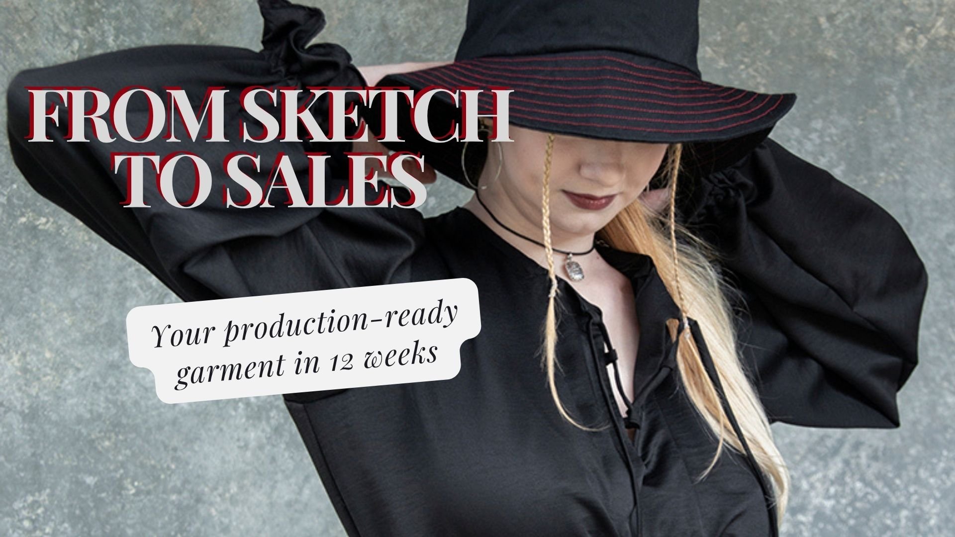 A woman in a black outfit and a wide-brimmed hat with red stripes, standing against a gray surface. Title says "From Sketch to Sales"
