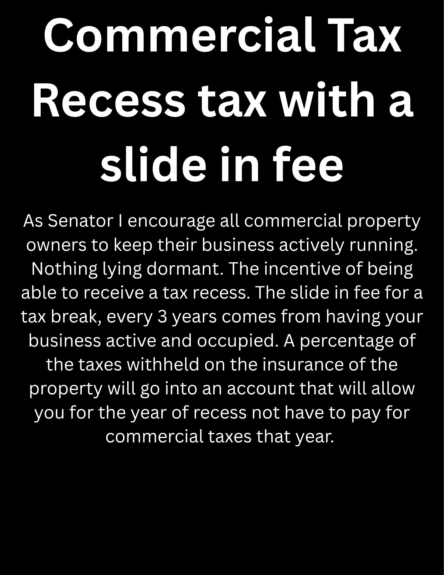White text on black background discussing the benefits of a tax recess for commercial property owners.