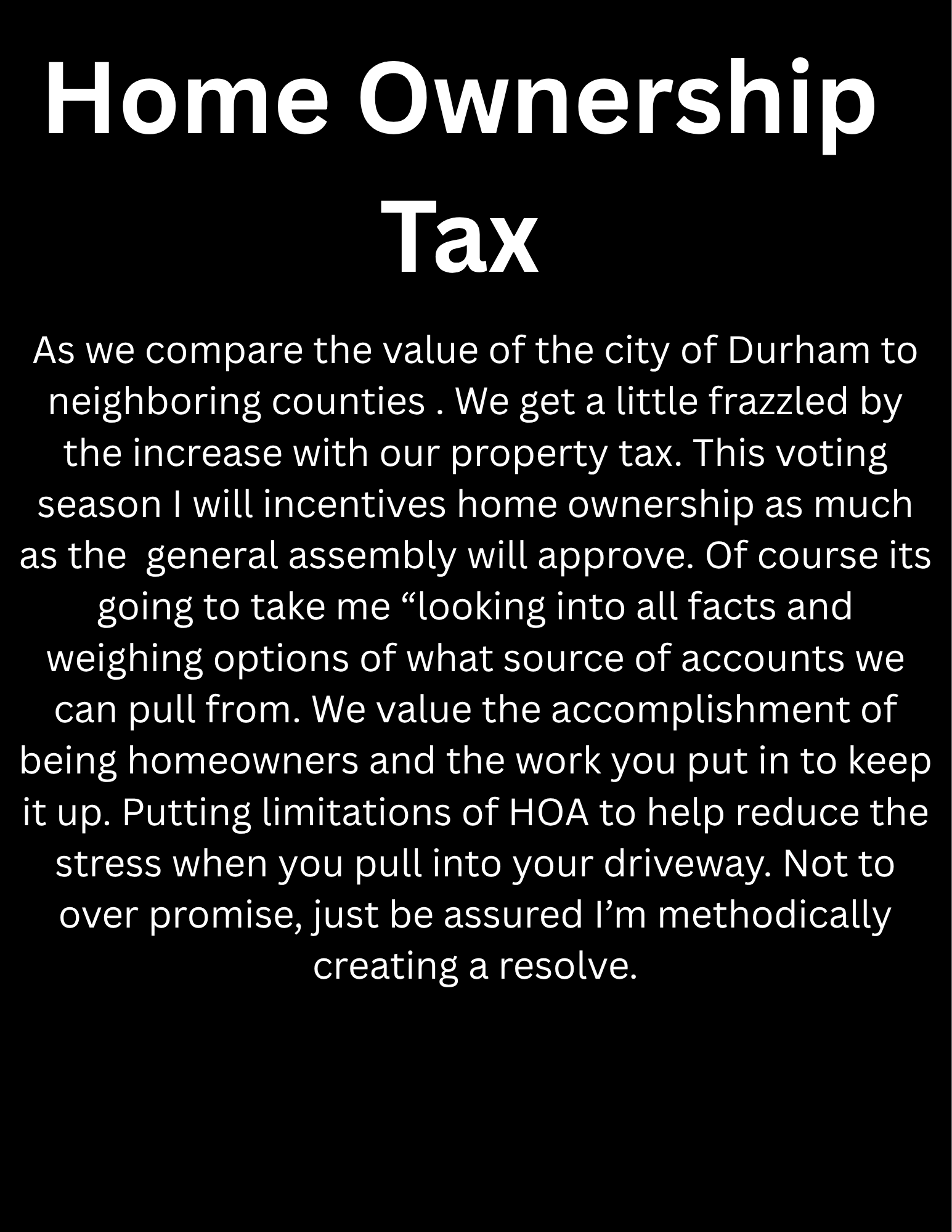 A sign with the title 'Home Ownership Tax' and a paragraph discussing property taxes and home ownership incentives.