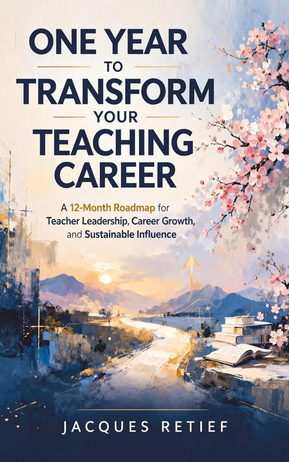 'One Year to Transform your Teaching Career' book cover