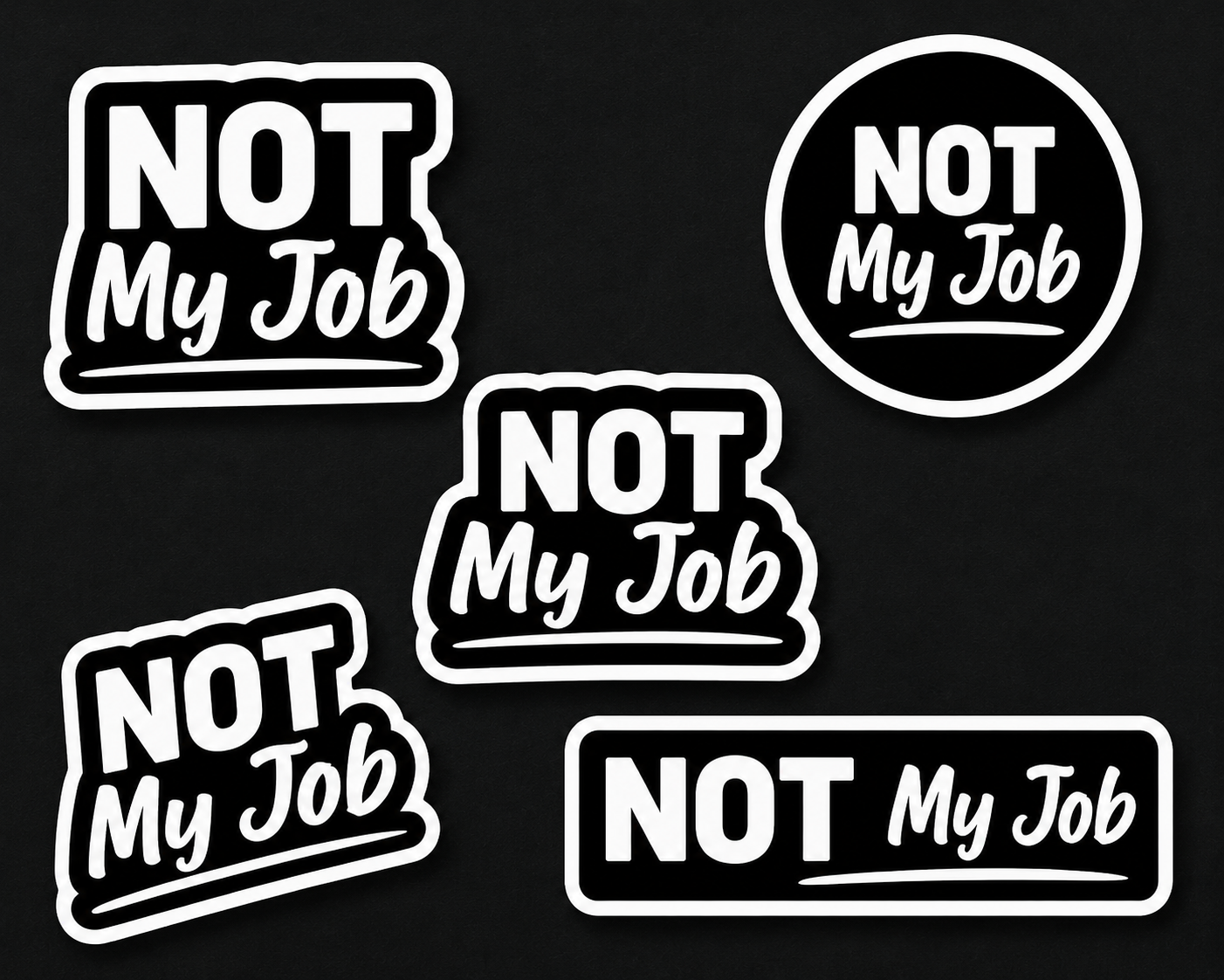 Not My Job Sticker