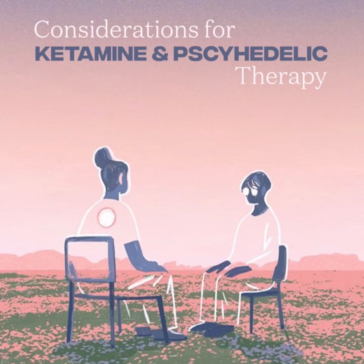 Considerations for a Successful Ketamine and Psychedelic Practice 